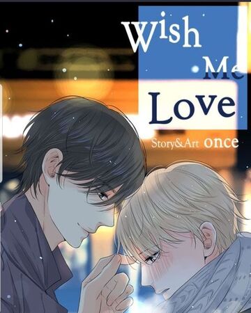 Wish Me Love Yaoi Wiki Fandom