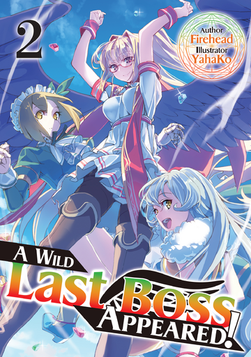 Light Novel Volume 2 | A Wild Last Boss Appeared! Wiki | Fandom