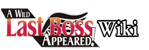 A Wild Last Boss Appeared! Wiki
