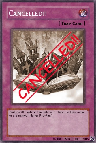 Cancelled!! | Yu-Gi-Oh Card Maker Wiki | Fandom Cancelled!! | Yu-Gi-Oh Card Maker Wiki | Fandom