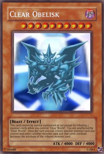 Clear Obelisk | Yu-Gi-Oh Card Maker Wiki | Fandom