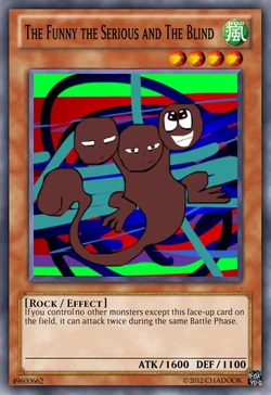 The Funny, the Serious, and The Blind | Yu-Gi-Oh Card Maker Wiki | Fandom