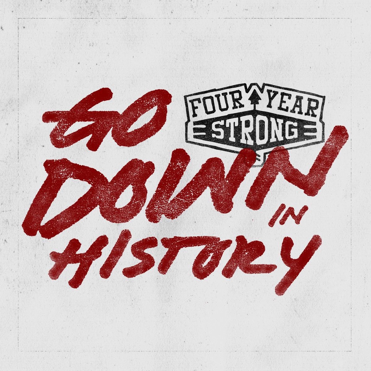 go-down-in-history-four-year-strong-ep-ydg-music-wikia-fandom