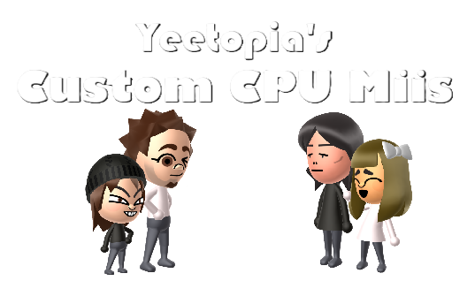 Yeetopia's Custom CPU Miis Wiki | Fandom