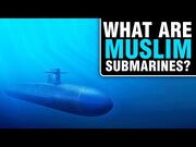 What_are_Muslim_Submarines?-4