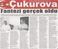 Ekim 2009 Çukurova gazetesi Haberi.Fantazi gerçek oldu.