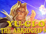 Yu-Gi-Oh: The Abridged Movie