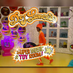 DJ Lance's Super Music & Toy Room