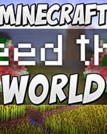 Feed The World Yogscast Wiki Fandom Feed The World Yogscast Wiki Fandom