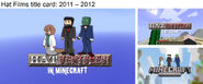 The main title card used from 2011 to 2012 branded as "Hatventures! in Minecraft" (left), although the earliest title card does not include the three avatars in early 2011 (top left). There is a variation of the title card used for Minecraft Xbox 360 version (bottom right).