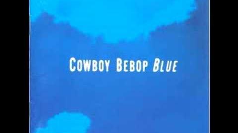 Cowboy_Bebop_OST_3_Blue_-_Chicken_Bone