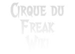 Cirque Du Freak Wiki