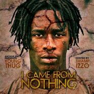 I Came from Nothing 2 Dec. 20, 2011