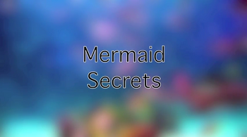 Mermaid Secrets (Mermaid Secrets) | Youtube Mermaid Shows Wiki | Fandom