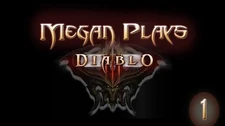 Megan_Plays_Diablo_3!