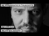 Le Monografie di Frusciante: Jaume Balaguerò