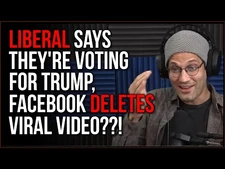 Liberal_Says_They're_Voting_For_Trump,_Facebook_DELETES_Video??!