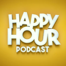 Happy Hour Podcast