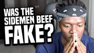 WAS THE SIDEMEN BEEF FAKE?