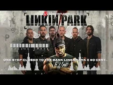 ONE_STEP_CLOSER_TO_THE_BANK_LINKINPARK_X_50_CENT_MASHUP