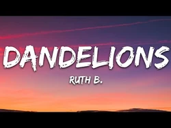 Ruth_B._-_Dandelions_(Lyrics)-2