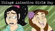 Things_Animation_Girls_Say