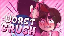 The_Worst_First_Crush_(ft._SomethingElseYT)