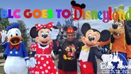 BLC Goes to Disneyland (THUMBNAIL)