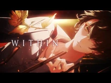【MV】加賀美ハヤト_-_WITHIN【にじさんじ】