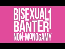 Bisexual_Banter_1_-_Non-Monogamy