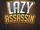 Lazy Assassin