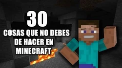 30_Cosas_que_no_debes_de_hacer_en_Minecraft