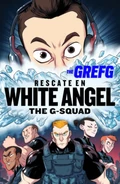 Rescate en WHITE ANGEL The G-squad.