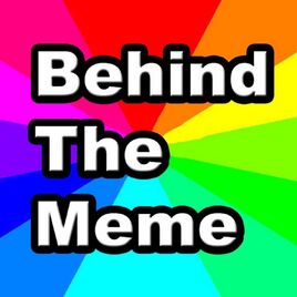 BehindTheMeme
