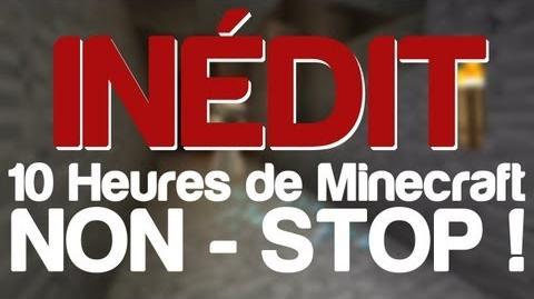 Inédit 10 heures d'aventure Minecraft non stop ! (Fr)