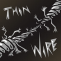 Thin Wire 5