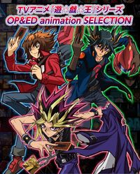 TV Size Yu-Gi-Oh! series OP&ED animation SELECTION | Yu-Gi