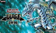 "Blue-Eyes White Dragon" 2016 reward for people who judge at any WCQ: National Championship or YCS in Europe and/or Oceania (except YCS Prague), WCQ: European Championship 2016, and WCQ: Oceanic Championship 2016[5]