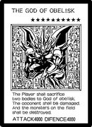 An example of an Egyptian God Card. This is "THE GOD OF OBELISK", from Yu-Gi-Oh!.