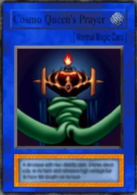 Cosmo Queen's Prayer (FMR) | Yu-Gi-Oh! Wiki | Fandom