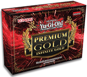 Premium Gold: Infinite Gold PGL3-EN 1st Edition / Unlimited PGL3-FR 1st Edition / Unlimited PGL3-DE 1st Edition / Unlimited PGL3-IT 1st Edition / Unlimited PGL3-PT 1st Edition / Unlimited PGL3-SP 1st Edition / Unlimited
