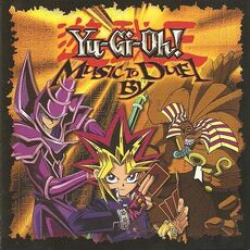 Yu-Gi-Oh! Music to Duel By | Yu-Gi-Oh! Wiki | Fandom