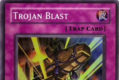 Trojan Blast (anime) | Yu-Gi-Oh! Wiki | Fandom