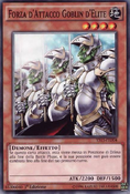 YS15-END04 (C) "Goblin Elite Attack Force" "Forza d'Attacco Goblin d'Elite"