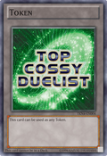 TKN4-EN004 (Official Proxy) Top Ranked COSSY Duelists 2013 promotional card