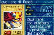 #133 "Charubin the Fire Knight" Cavaliere di Fuoco
