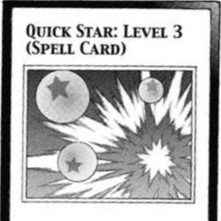 Card Gallery Quick Star Level 3 Yu Gi Oh Wiki Fandom (or just yugioh) is a card game in which two players attempt to defeat each other by decreasing their opponent's life points the yugioh card game. yu gi oh wiki fandom