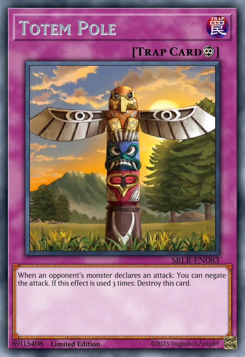 Totem Pole (Card)/(Custom) | Yu-Gi-Oh! Custom Think Tank Wiki | Fandom