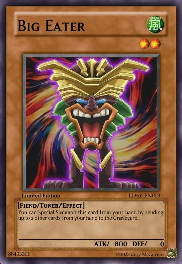 Big Eater (Card)/(Custom) | Yu-Gi-Oh! Custom Think Tank Wiki | Fandom