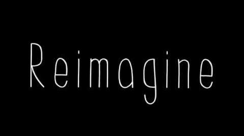 Reimagine trailer (English)